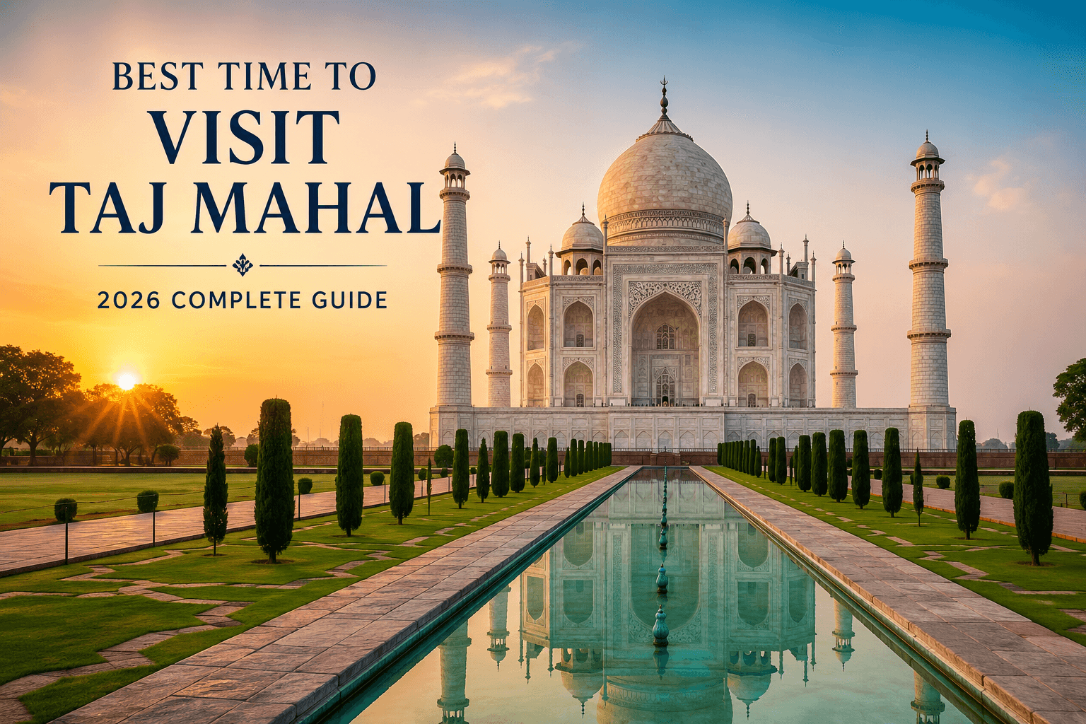 Best Time to Visit Taj Mahal